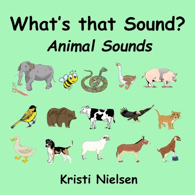 Carte What's That Sound?: Animal Sounds Kristi Nielsen