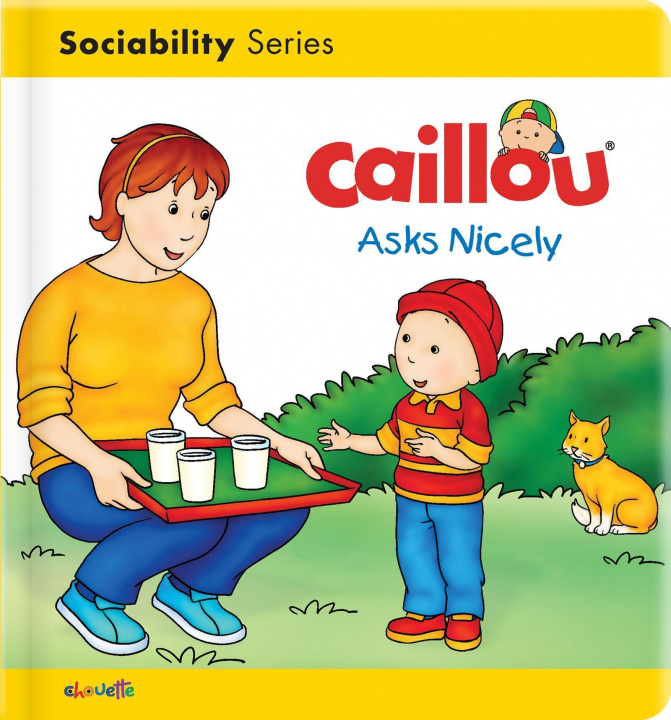 Knjiga Caillou Asks Nicely Pierre Brignaud