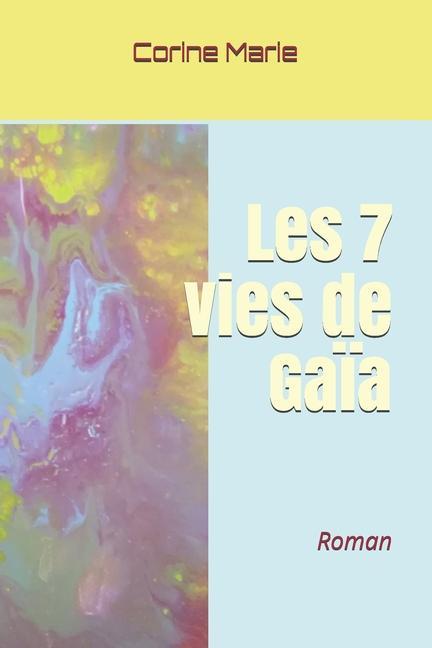 Könyv Les 7 vies de Ga?a 
