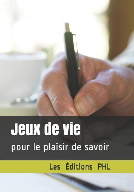 Knjiga Jeux de vie: pour le plaisir de savoir Mélina Antoniou