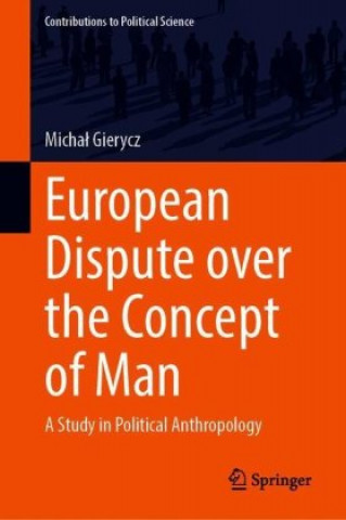 Книга European Dispute over the Concept of Man 