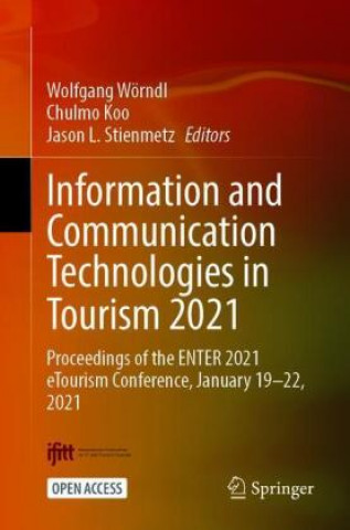 Kniha Information and Communication Technologies in Tourism 2021 Jason L. Stienmetz