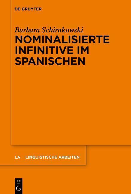 Buch Nominalisierte Infinitive Im Spanischen Barbara Schirakowski