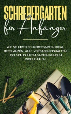 Kniha Schrebergarten fur Anfanger 