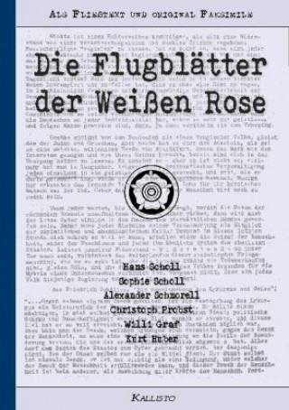 Kniha Die Flugblätter der Weißen Rose Hans Scholl