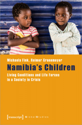 Kniha Namibia's Children - Living Conditions and Life Forces in a Society in Crisis Reimer Gronemeyer