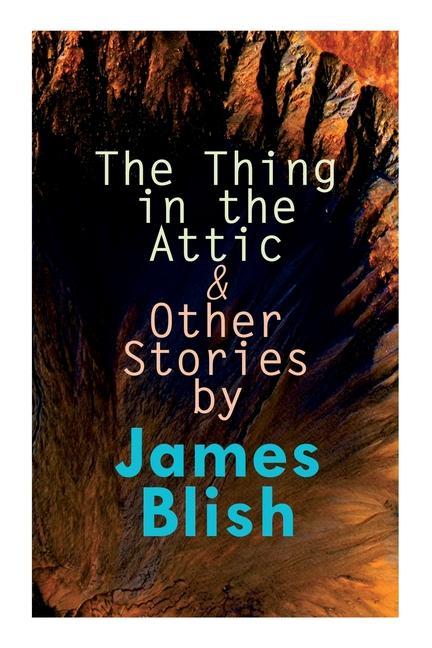 Buch The Thing in the Attic & Other Stories by James Blish: To Pay the Piper, One-Shot Paul Orban