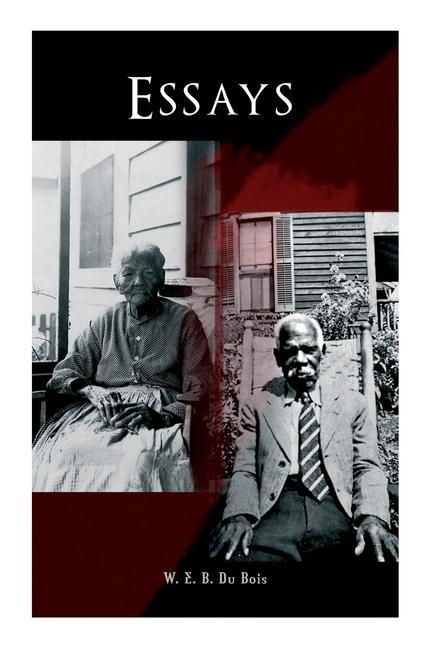 Knjiga Essays W. E. B. Du Bois
