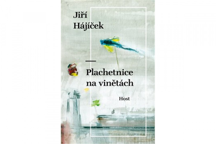 Book Plachetnice na vinětách Jiří Hájíček