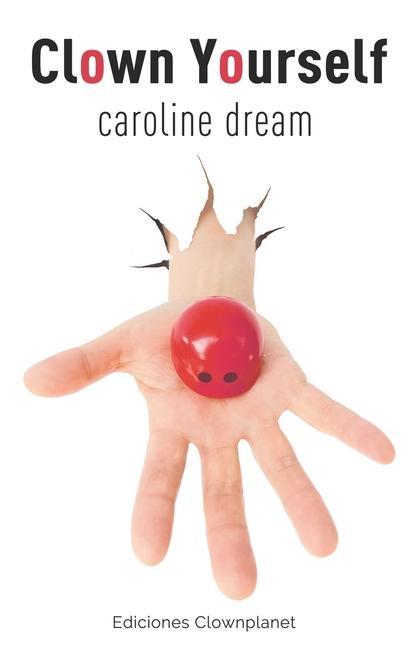 Knjiga Clown Yourself Caroline Dream