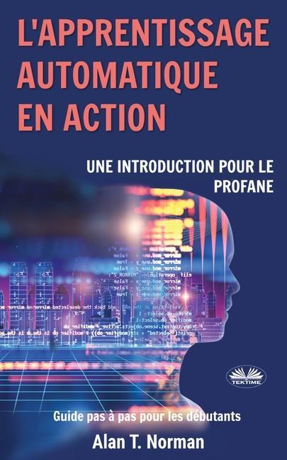 Könyv L'apprentissage automatique en action N`doua Diby Gaston