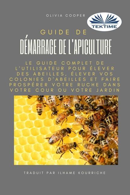 Kniha Guide de demarrage de l`apiculture Ilhame Kourriche