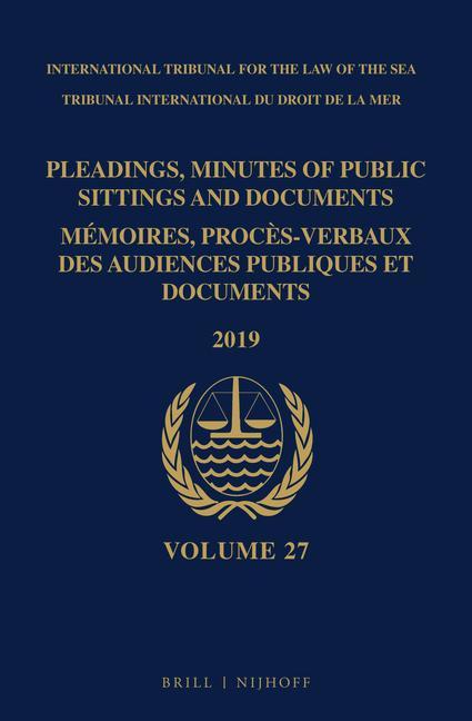 Книга Pleadings, Minutes of Public Sittings and Documents / Mémoires, Proc?s-Verbaux Des Audiences Publiques Et Documents, Volume 27 (2019) 