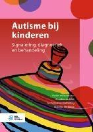 Kniha Autisme Bij Kinderen: Signalering, Diagnose En Behandeling Iris Servatius-Oosterling