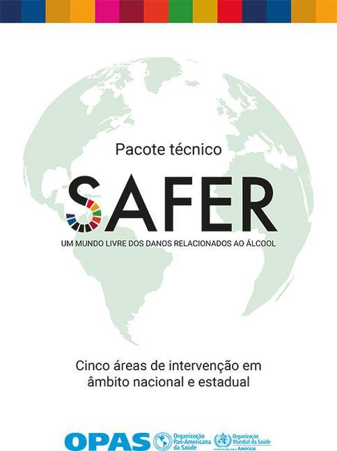 Kniha Pacote Técnico Safer - Um Mundo Livre DOS Danos Relacionados Ao Álcool: Cinco Áreas de Intervenç?o Em Âmbito Nacional E Estadual 