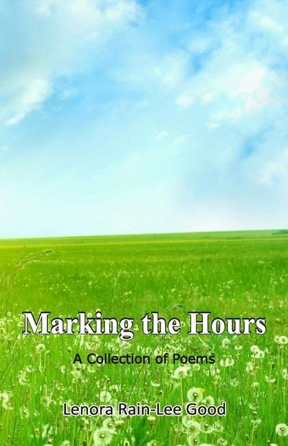 Book Marking the Hours Lenora Rain-Lee Good