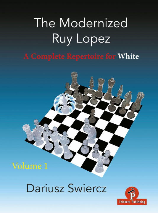 Könyv Modernized Ruy Lopez - Volume 1 