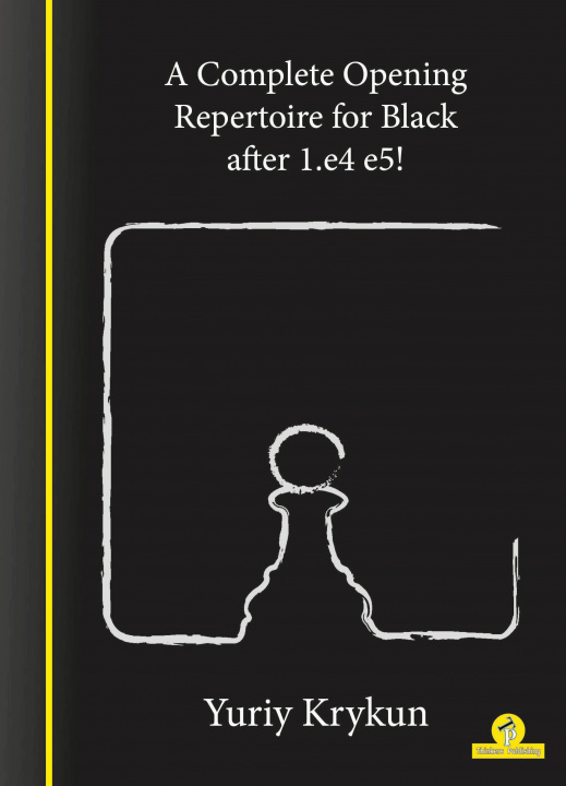 Könyv Complete Opening Repertoire for Black after 1.e4 e5! 