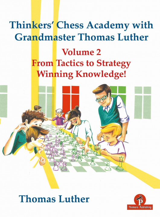 Książka Thinkers' Chess Academy with Grandmaster Thomas Luther Vol 2 