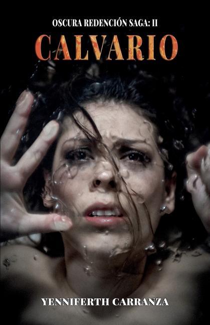 Knjiga Oscura Redención Saga II: Calvario Jairo Enrique Cobos