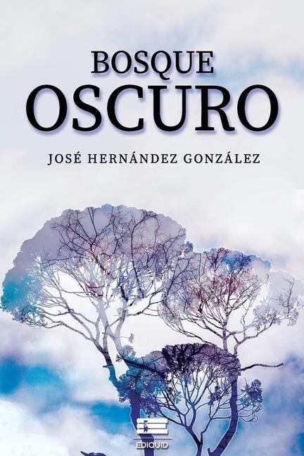 Knjiga Bosque oscuro Ígneo
