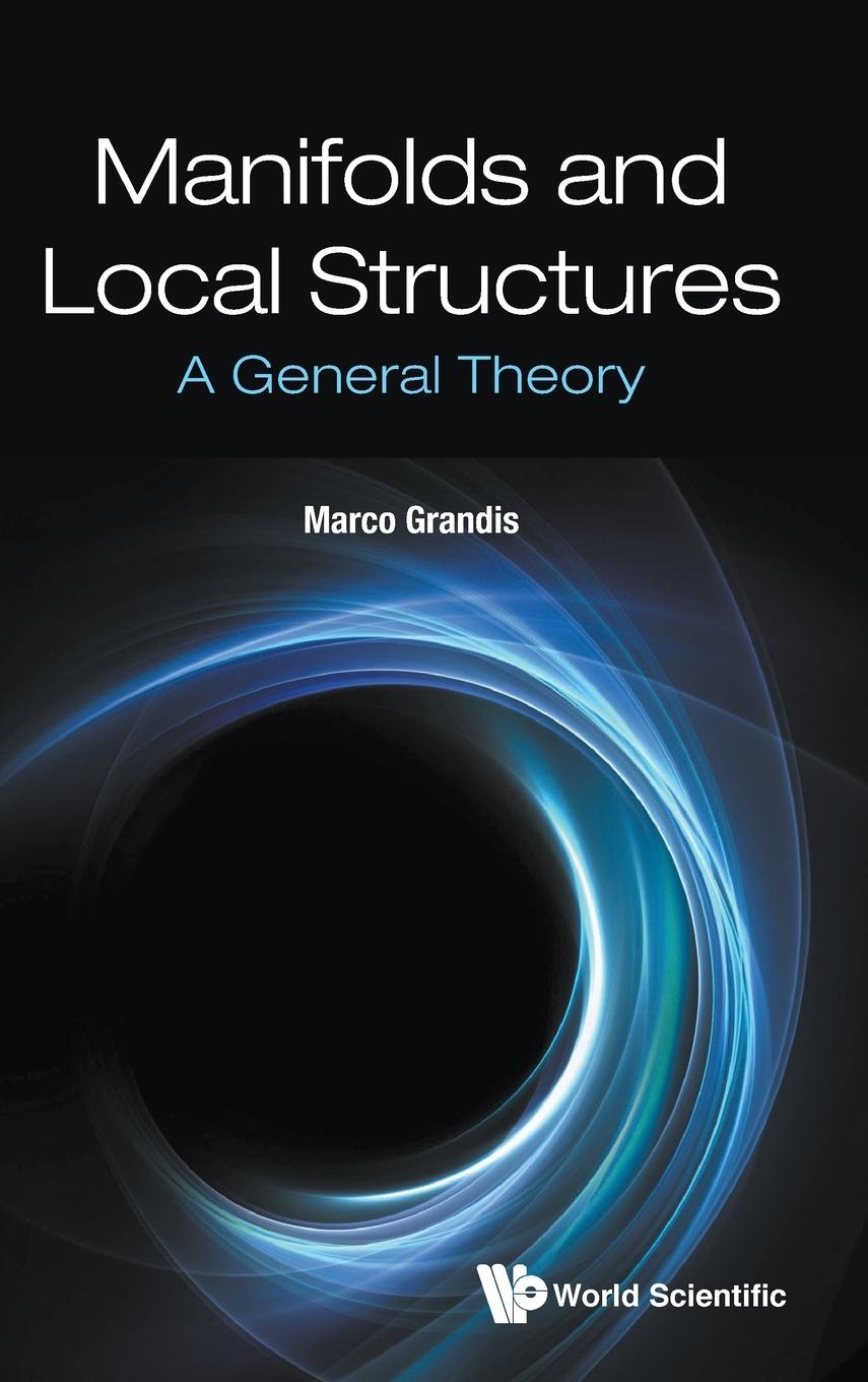 Carte Manifolds And Local Structures: A General Theory 