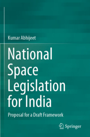 Carte National Space Legislation for India Kumar Abhijeet