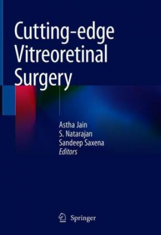 Könyv Cutting-edge Vitreoretinal Surgery S. Natarajan