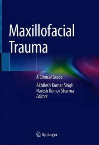 Könyv Maxillofacial Trauma Naresh Kumar Sharma