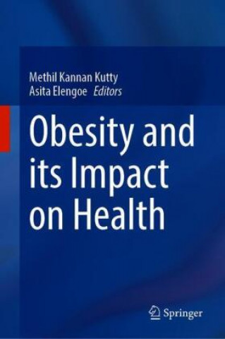 Book Obesity and its Impact on Health Asita Elengoe