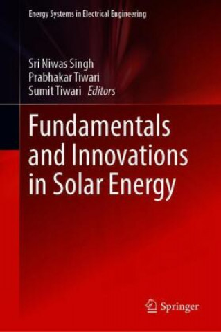 Carte Fundamentals and Innovations in Solar Energy Prabhakar Tiwari