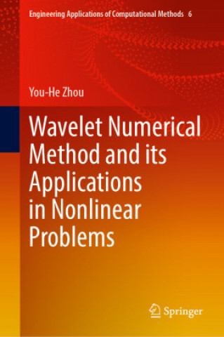 Carte Wavelet Numerical Method and Its Applications in Nonlinear Problems You-He Zhou