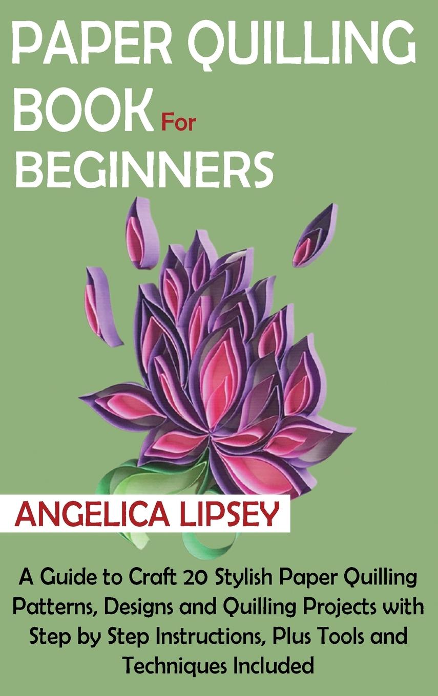 Livre Paper Quilling Book for Beginners 