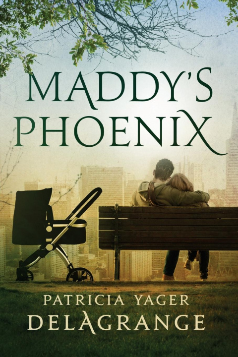 Knjiga Maddy's Phoenix Patricia Yager Delagrange