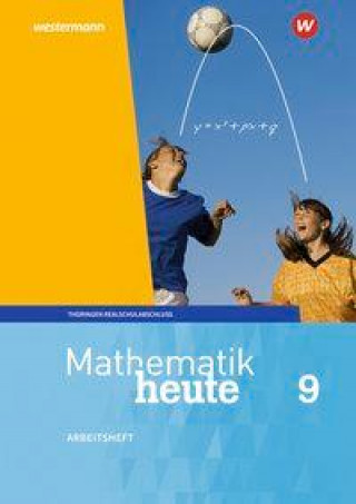 Książka Mathematik heute 9. Arbeitsheft  mit Lösungen. Realschulbildungsgang. Für Thüringen 