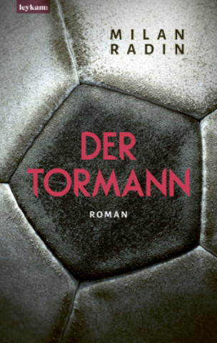 Knjiga Der Tormann Milan Radin