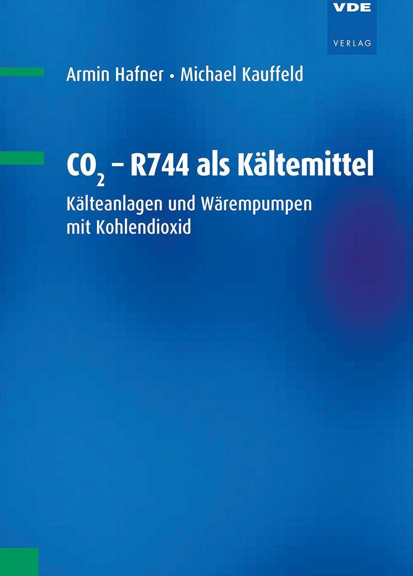 Könyv CO2 - R744 als Kältemittel Michael Kauffeld