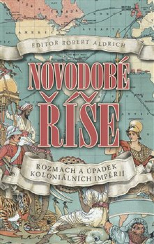 Kniha Novodobé říše Robert Aldrich