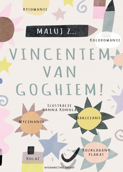 Livre Maluj z Vincentem van Goghiem! Opracowanie zbiorowe