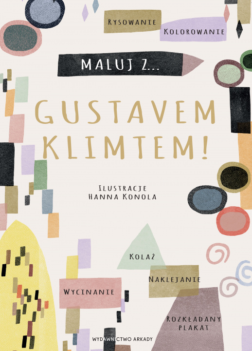 Książka Maluj z Gustavem Klimtem! 