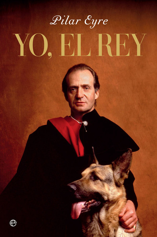 Kniha Yo, el Rey PILAR EYRE