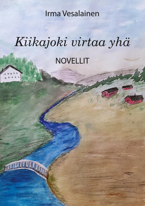 Knjiga Kiikajoki virtaa yhä 