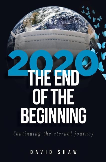 Könyv 2020 The End of the Beginning: continuing the eternal journey 