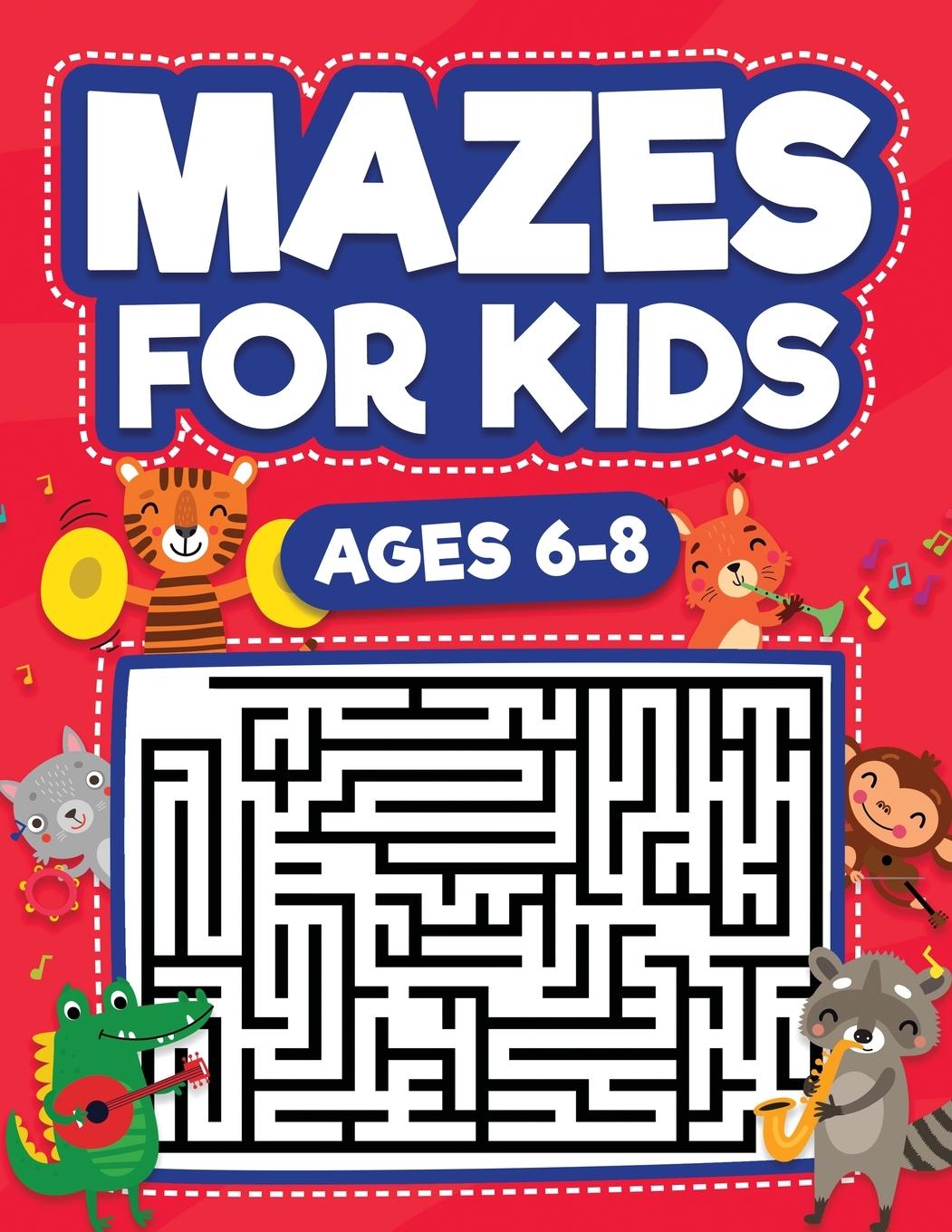 Kniha Mazes For Kids Ages 6-8 
