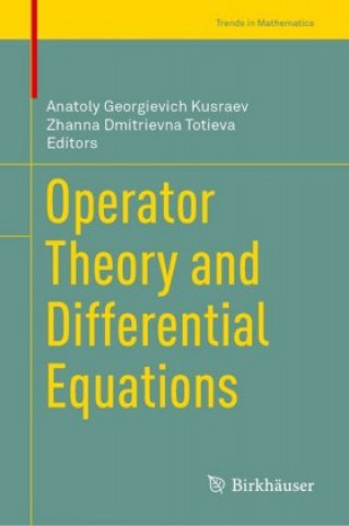 Knjiga Operator Theory and Differential Equations Anatoly G. Kusraev
