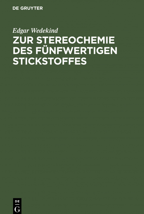 Kniha Zur Stereochemie Des Funfwertigen Stickstoffes Edgar Wedekind