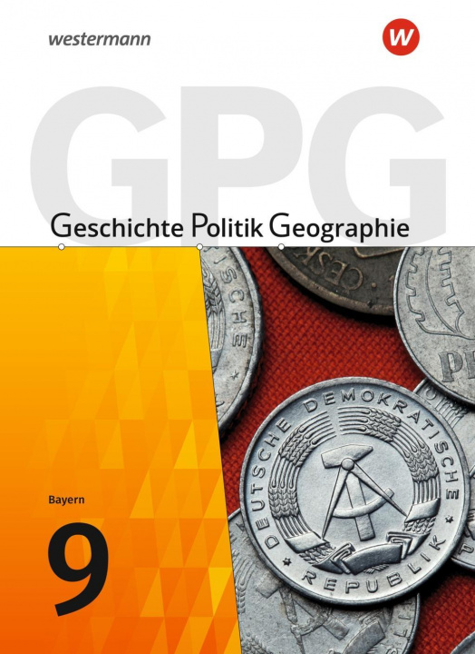 Boek Geschichte - Politik - Geographie (GPG) 9. Schülerband . Für Mittelschulen in Bayern Geerd Budelmann