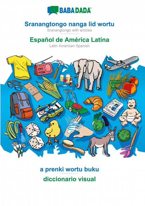 Boek BABADADA, Sranangtongo with articles (in srn script) - Espanol de America Latina, visual dictionary (in srn script) - diccionario visual Babadada GmbH