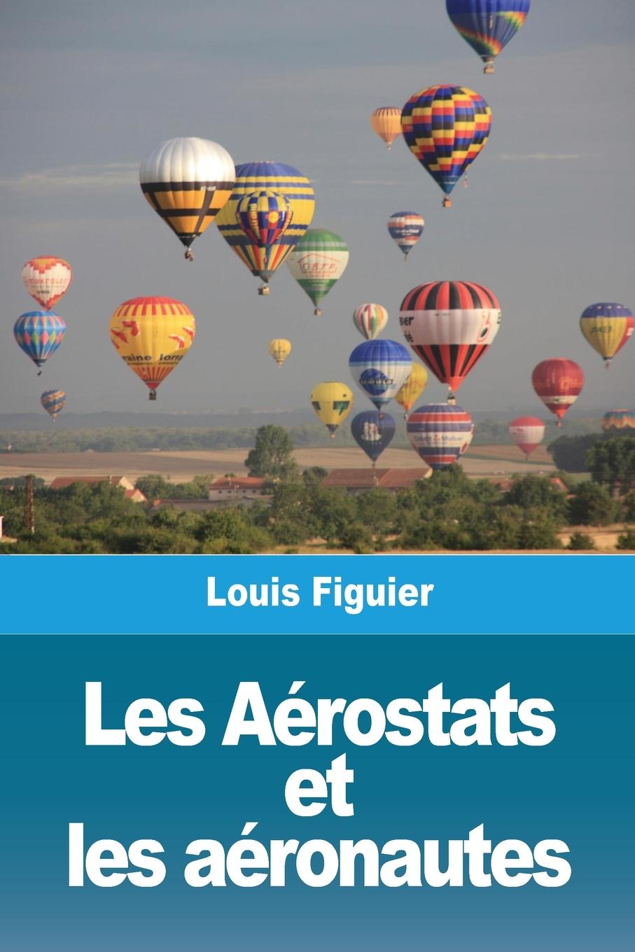 Kniha Les Aérostats et les aéronautes 