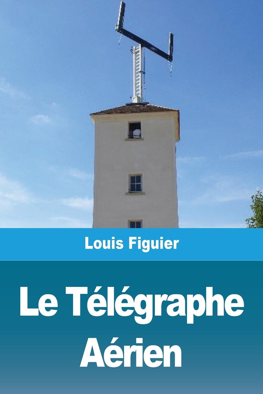 Книга Le Télégraphe Aérien 
